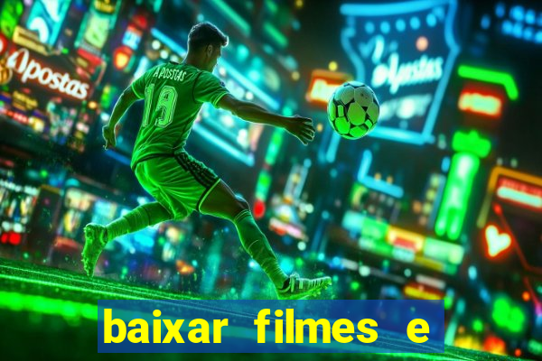 baixar filmes e séries mp4